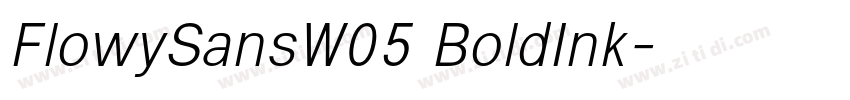 FlowySansW05 BoldInk字体转换 FlowySansW05 BoldInk字体转换
